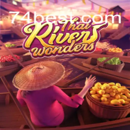 Explore ThaiRiverWonders: A Journey Through Online Slots with 74bet.com
