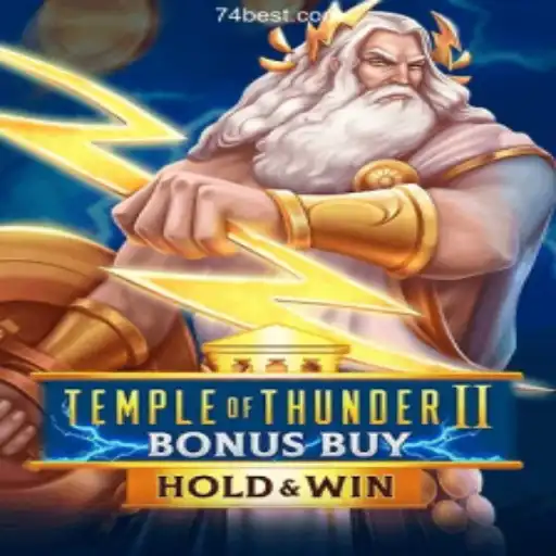 Discover the Thrilling Adventure of TempleofThunderIIBonusBuy on 74bet.com