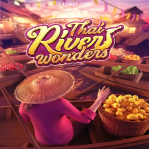 Explore ThaiRiverWonders: A Journey Through Online Slots with 74bet.com